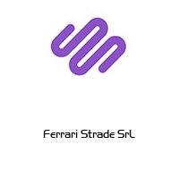 Ferrari Strade SrL