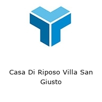 Logo Casa Di Riposo Villa San Giusto