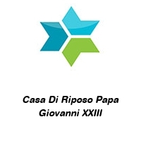 Logo Casa Di Riposo Papa Giovanni XXIII