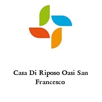 Logo Casa Di Riposo Oasi San Francesco 