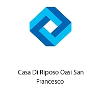 Logo Casa Di Riposo Oasi San Francesco 