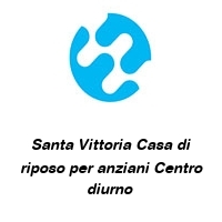 Santa Vittoria Casa di riposo per anziani Centro diurno 