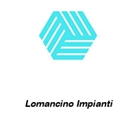 Lomancino Impianti