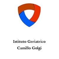 Istituto Geriatrico Camillo Golgi