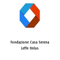 Fondazione Casa Serena Leffe Onlus