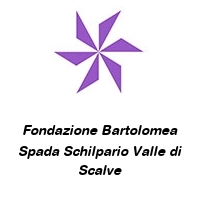 Logo Fondazione Bartolomea Spada Schilpario Valle di Scalve