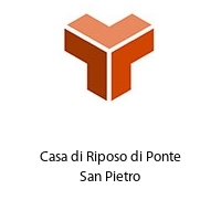 Casa di Riposo di Ponte San Pietro