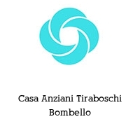 Logo Casa Anziani Tiraboschi Bombello