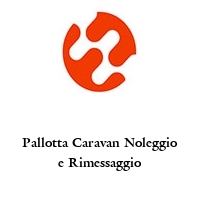 Logo Pallotta Caravan Noleggio e Rimessaggio