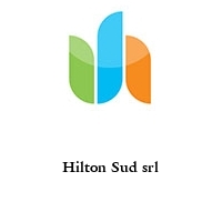 Hilton Sud srl