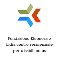 Logo Fondazione Eleonora e Lidia centro residenziale per disabili onlus