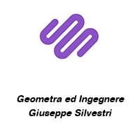 Logo Geometra ed Ingegnere Giuseppe Silvestri