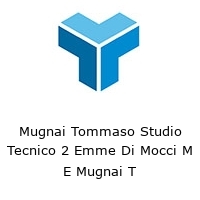 Logo Mugnai Tommaso Studio Tecnico 2 Emme Di Mocci M E Mugnai T