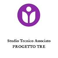 Studio Tecnico Associato PROGETTO TRE