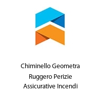 Logo Chiminello Geometra Ruggero Perizie Assicurative Incendi