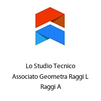 Logo Lo Studio Tecnico Associato Geometra Raggi L Raggi A