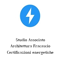 Studio Associato Architettura Fracascio Certificazioni energetiche