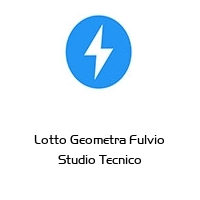 Lotto Geometra Fulvio Studio Tecnico