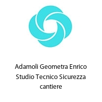 Adamoli Geometra Enrico Studio Tecnico Sicurezza cantiere