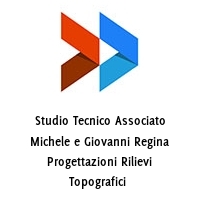 studio tecnico associato michele e giovanni regina progettazioni rilievi topografici 