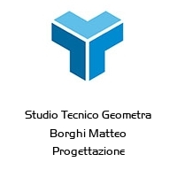Studio Tecnico Geometra Borghi Matteo Progettazione