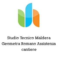 Studio Tecnico Maldera Geometra Romano Assistenza cantiere