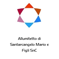 Allumitetto di Santarcangelo Mario e Figli SnC