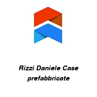 Rizzi Daniele Case prefabbricate