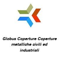 Logo Globus Coperture Coperture metalliche civili ed industriali