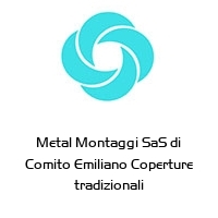 Logo Metal Montaggi SaS di Comito Emiliano Coperture tradizionali