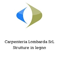 Logo Carpenteria Lombarda SrL Strutture in legno