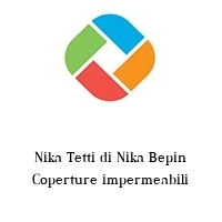 Logo Nika Tetti di Nika Bepin Coperture impermeabili