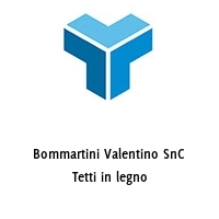 Logo Bommartini Valentino SnC Tetti in legno