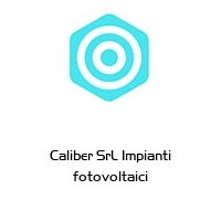 Caliber SrL Impianti fotovoltaici