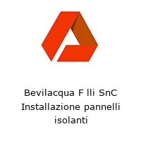 Logo Bevilacqua F lli SnC Installazione pannelli isolanti