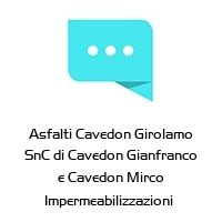 Logo Asfalti Cavedon Girolamo SnC di Cavedon Gianfranco e Cavedon Mirco Impermeabilizzazioni 