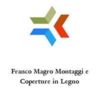 Franco Magro Montaggi e Coperture in Legno