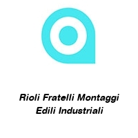 Logo Rioli Fratelli Montaggi Edili Industriali