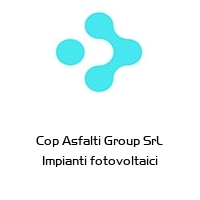 Logo Cop Asfalti Group SrL Impianti fotovoltaici