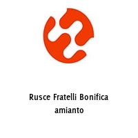 Rusce Fratelli Bonifica amianto