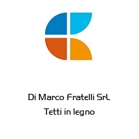 Logo Di Marco Fratelli SrL Tetti in legno