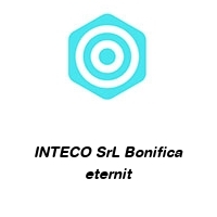 INTECO SrL Bonifica eternit