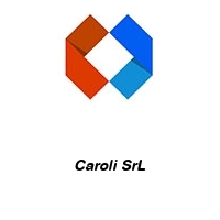 Caroli SrL