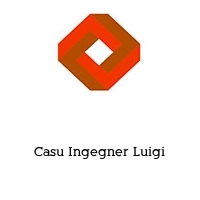 Casu Ingegner Luigi