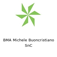 BMA Michele Buoncristiano SnC