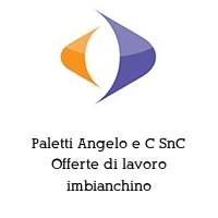 Paletti Angelo e C SnC Offerte di lavoro imbianchino