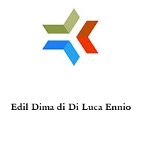 Edil Dima di Di Luca Ennio