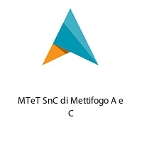 Logo MTeT SnC di Mettifogo A e C