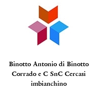 Binotto Antonio di Binotto Corrado e C SnC Cercasi imbianchino