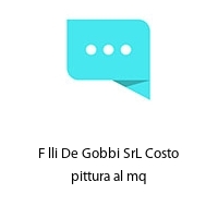 F lli De Gobbi SrL Costo pittura al mq